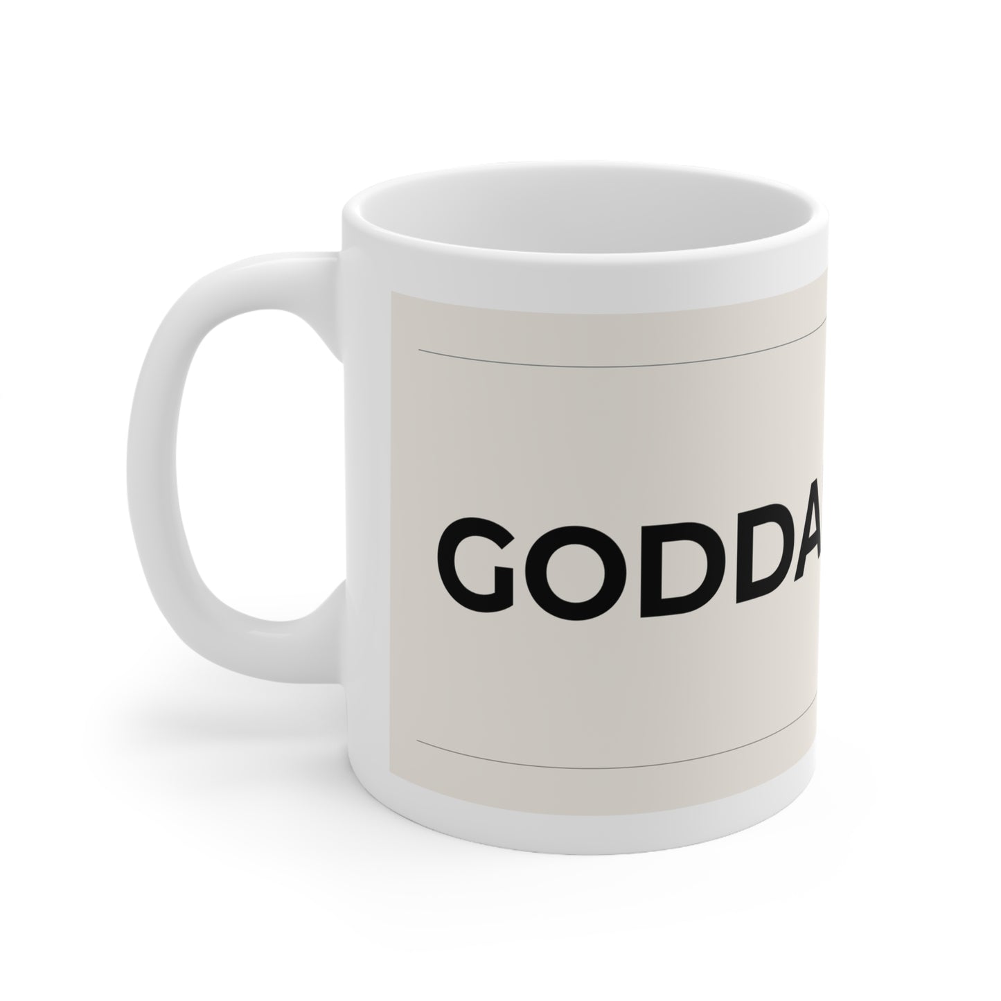 Goddammit Coffee Mug (11oz & 15oz)