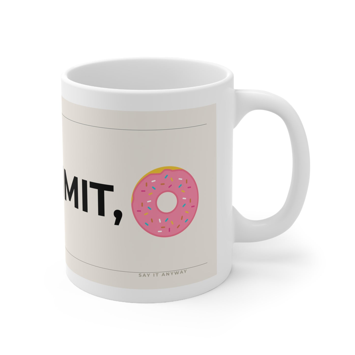 Goddammit Coffee Mug (11oz & 15oz)