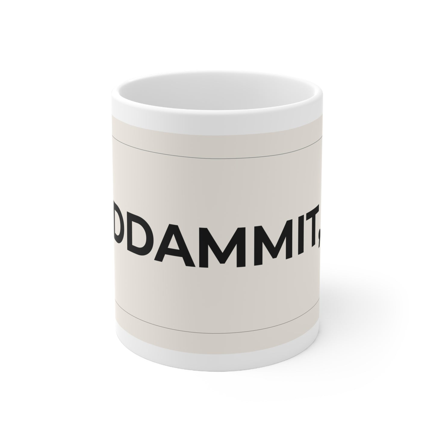 Goddammit Coffee Mug (11oz & 15oz)